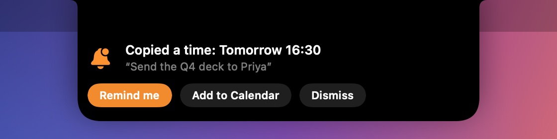 A card saying Copied a time: Tomorrow 16:30, with Remind me, Add to Calendar and Dismiss